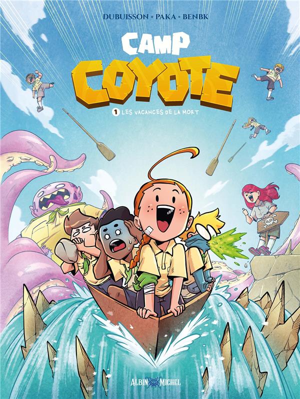 CAMP COYOTE - TOME 1 - LES VACANCES DE LA MORT