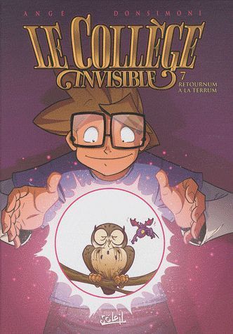 LE COLLEGE INVISIBLE T07 - RETOURNUM A LA TERRUM