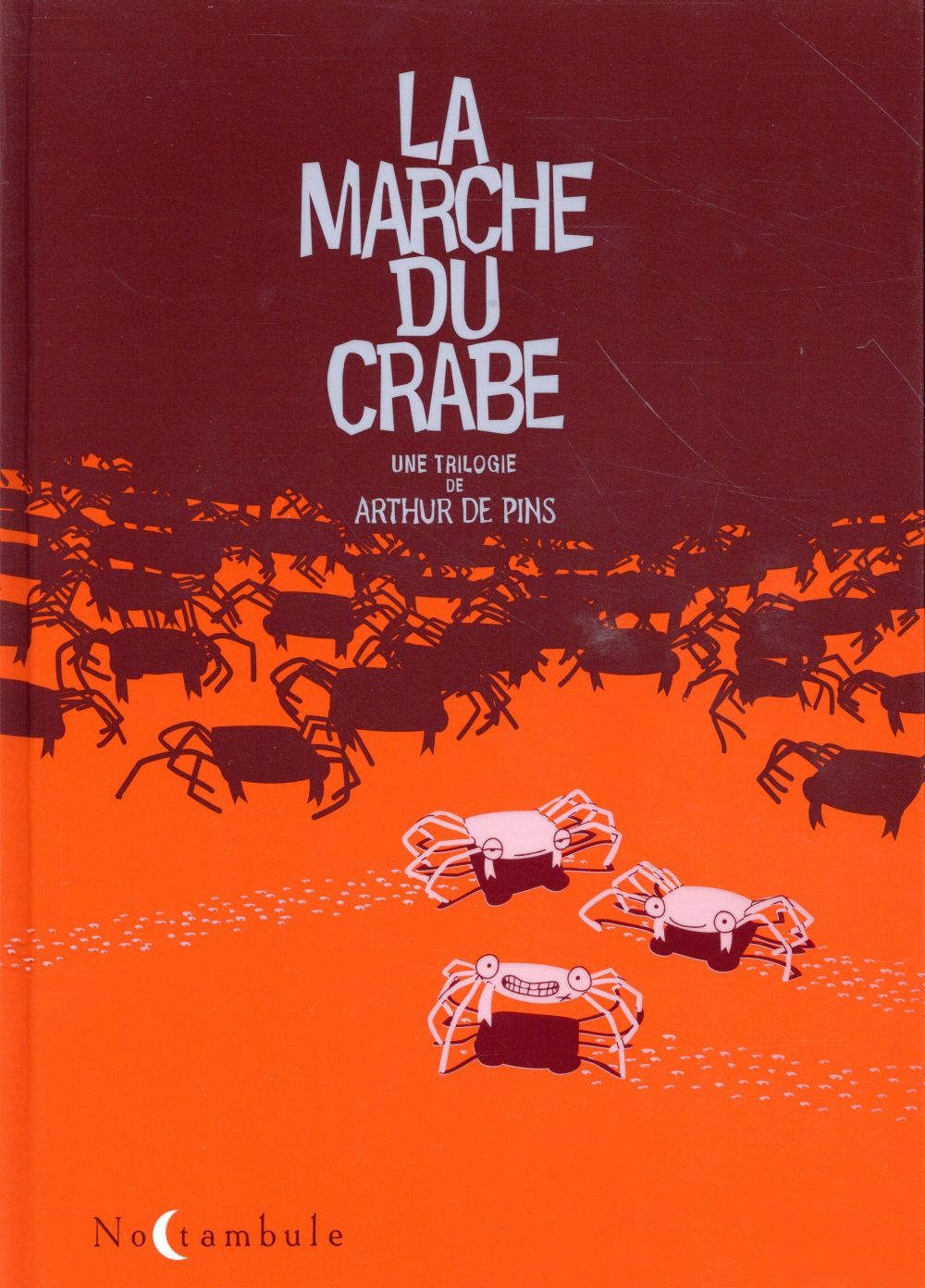 LA MARCHE DU CRABE - INTEGRALE