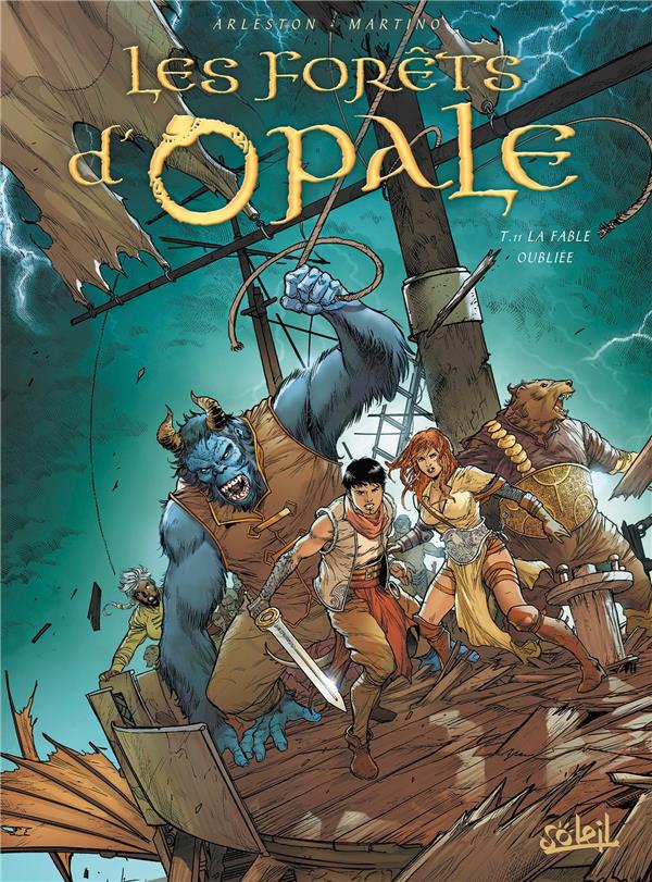 LES FORETS D'OPALE - FORETS D'OPALE T11 - LA FABLE OUBLIEE