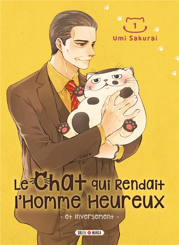 LE CHAT QUI RENDAIT L'HOMME HEUREUX T01 - ET INVERSEMENT