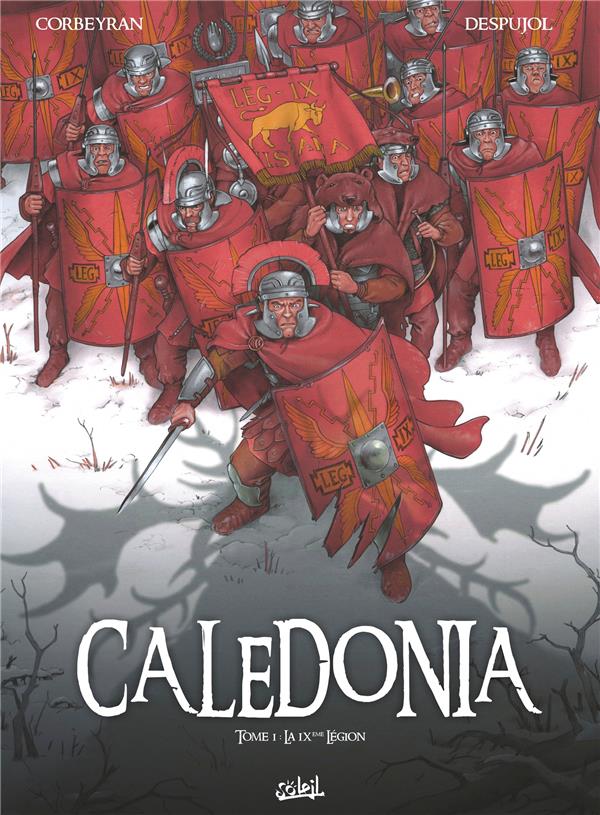 CALEDONIA T01 - LA IXEME LEGION