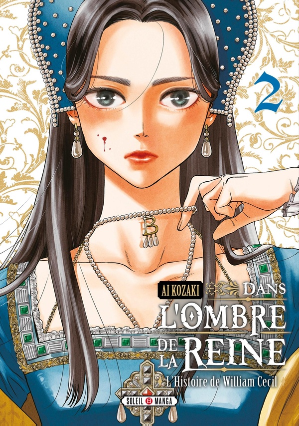 DANS L'OMBRE DE LA REINE T02 - L'HISTOIRE DE WILLIAM CECIL