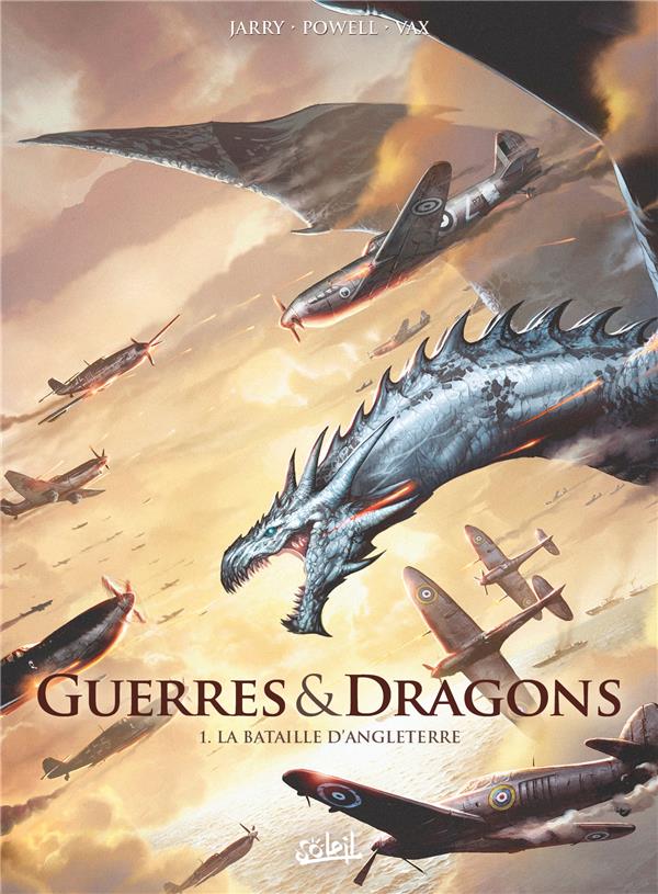 GUERRES ET DRAGONS T01 - LA BATAILLE D'ANGLETERRE