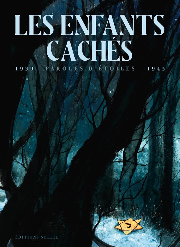 PAROLES D'ENFANTS CACHES 1939 - 1945 - ONE-SHOT - PAROLES D'ENFANTS CACHES 1939 - 1945