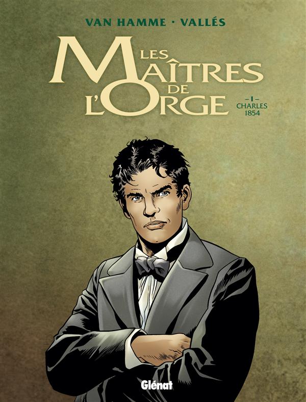 LES MAITRES DE L'ORGE - TOME 01 NE - CHARLES, 1854