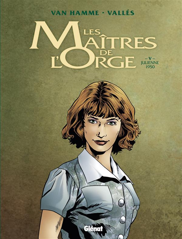 LES MAITRES DE L'ORGE - TOME 05 NE - JULIENNE, 1950