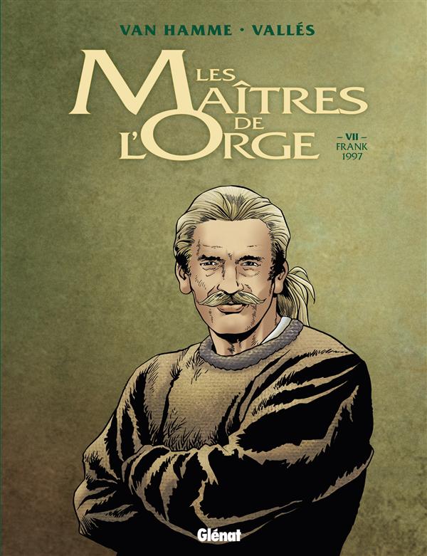 LES MAITRES DE L'ORGE - TOME 07 NE - FRANCK, 1997