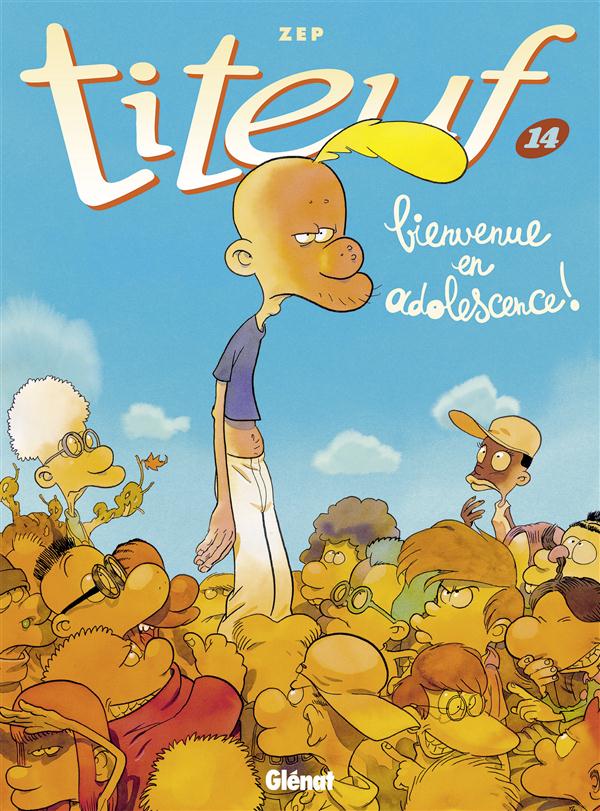 TITEUF - TOME 14 - BIENVENUE EN ADOLESCENCE !