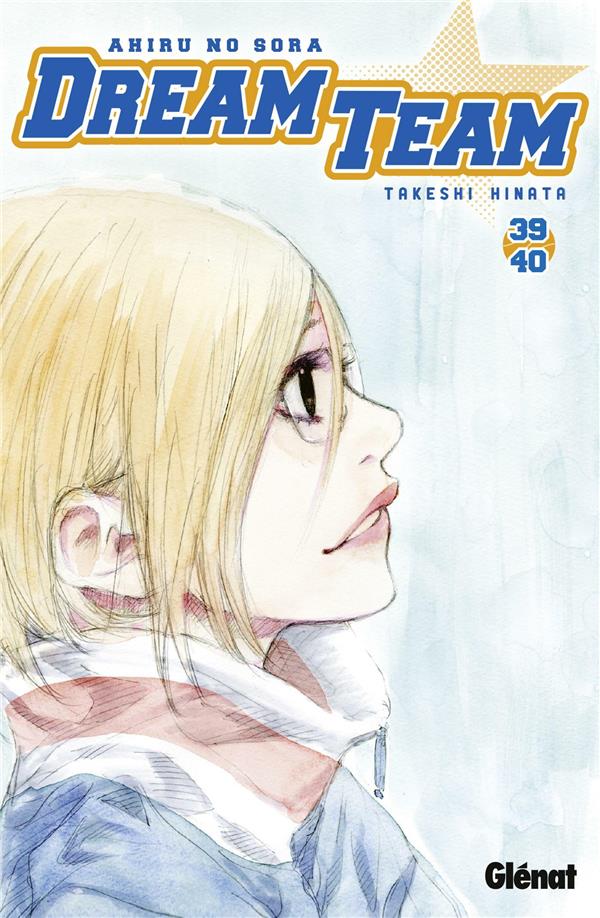 DREAM TEAM - T28 - DREAM TEAM - TOME 39-40