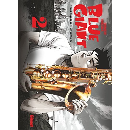 BLUE GIANT - TOME 02 - TENOR SAXOPHONE - MIYAMOTO DAI