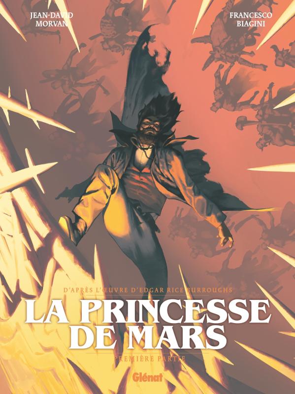 LA PRINCESSE DE MARS - TOME 01 - PREMIERE PARTIE