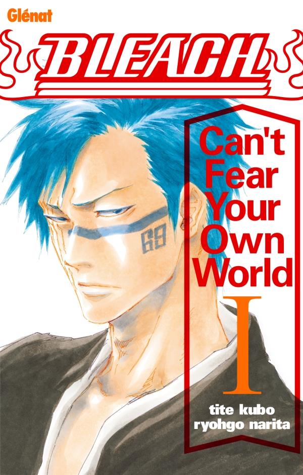 BLEACH ROMAN - CAN'T FEAR YOUR OWN WORLD T01