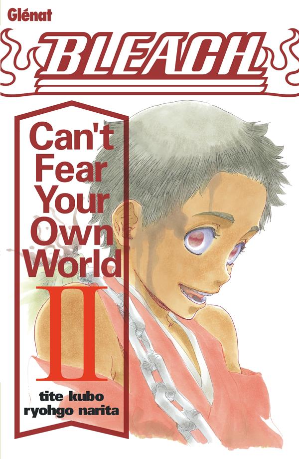 BLEACH ROMAN - CAN'T FEAR YOUR OWN WORLD T02