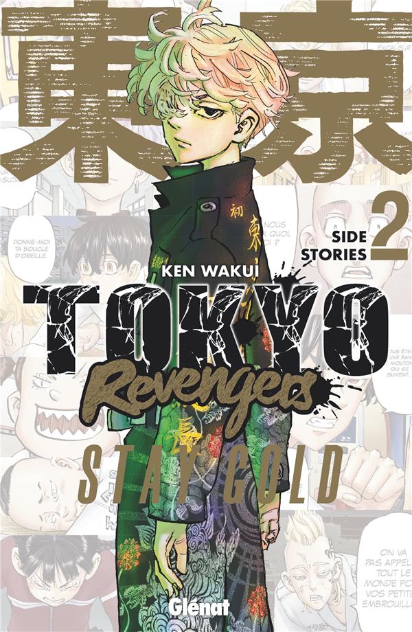 TOKYO REVENGERS - SIDE STORIES - TOME 02 - STAY GOLD