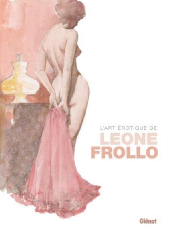 L'ART EROTIQUE DE LEONE FROLLO