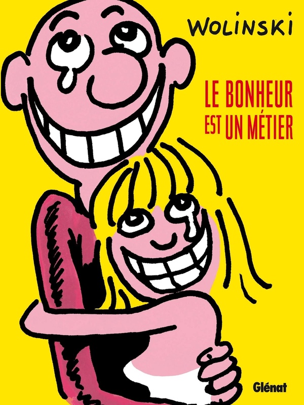 LE BONHEUR EST UN METIER