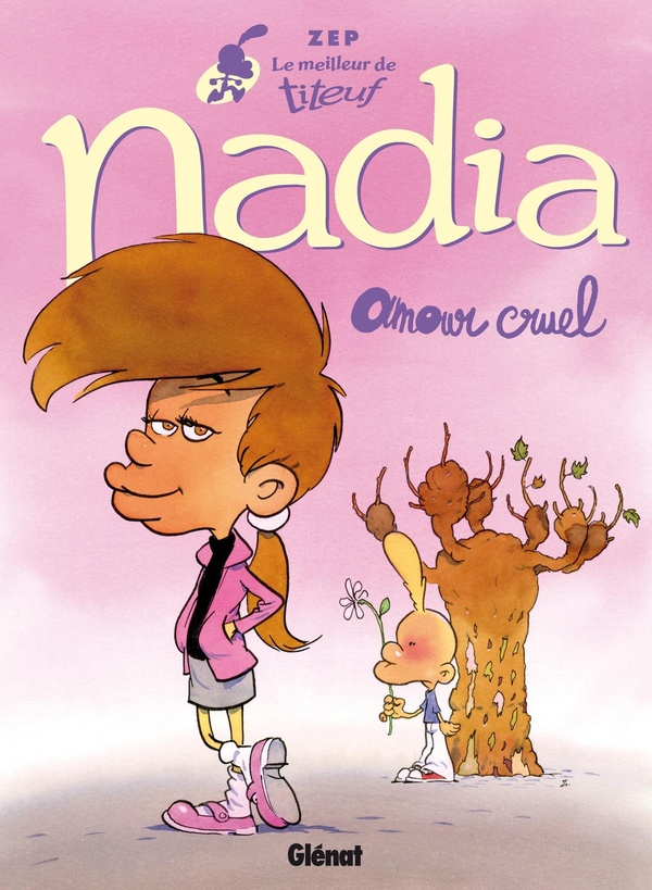 LA BANDE A TITEUF - LE MEILLEUR DE TITEUF - TOME 02 - NADIA