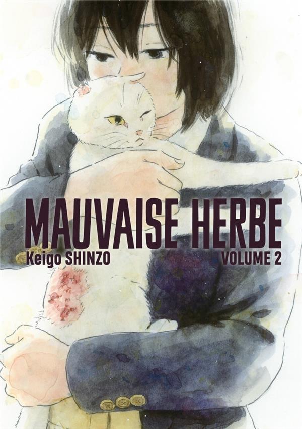 MAUVAISE HERBE VOL.2