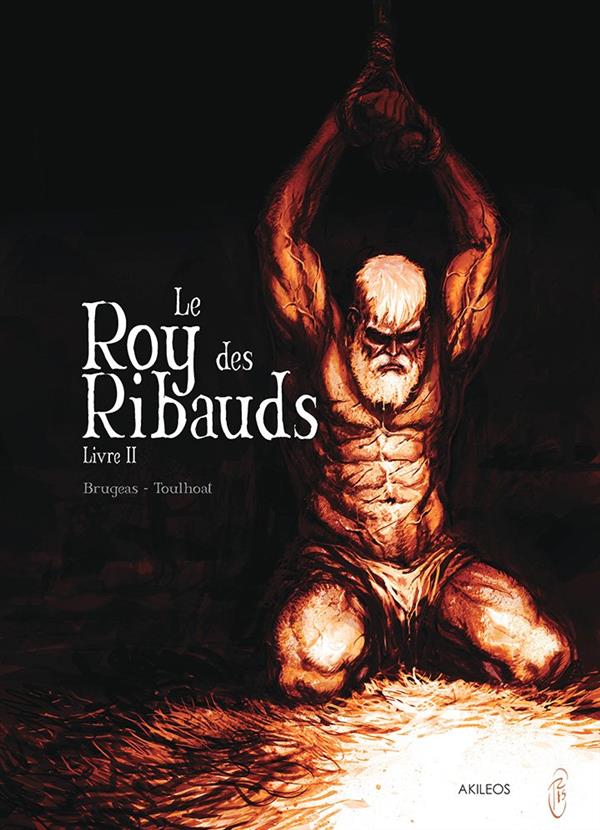 LE ROY DES RIBAUDS T2