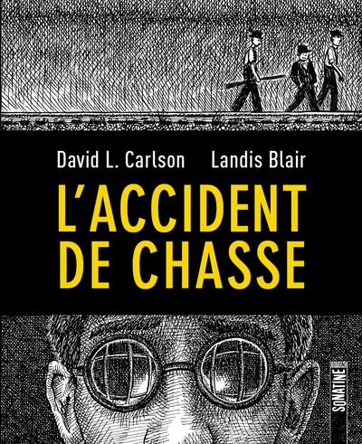 L'ACCIDENT DE CHASSE