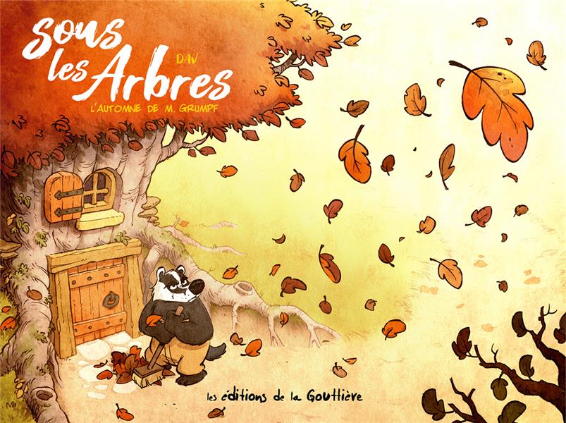 SOUS LES ARBRES - TOME 1 - L'AUTOMNE DE MONSIEUR GRUMPF T1