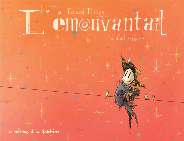 L'EMOUVANTAIL, TOME 2. CACHE-CACHE