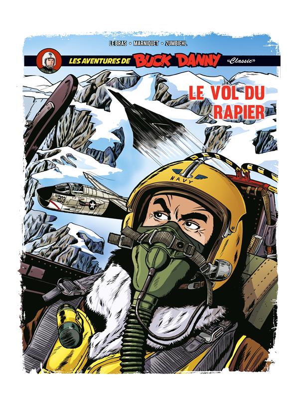 BUCK DANNY CLASSIC - TOME 9 - LE VOL DU RAPIER