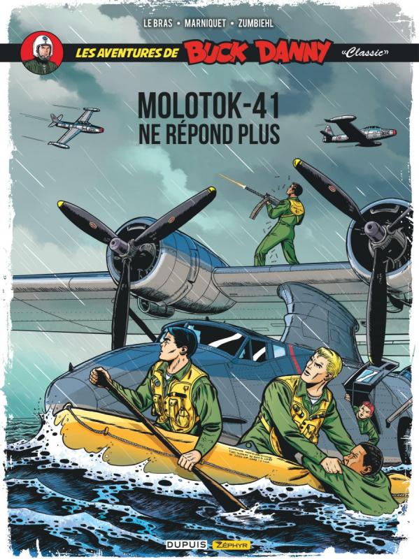 BUCK DANNY CLASSIC - TOME 10 - MOLOTOK-41 NE REPOND PLUS