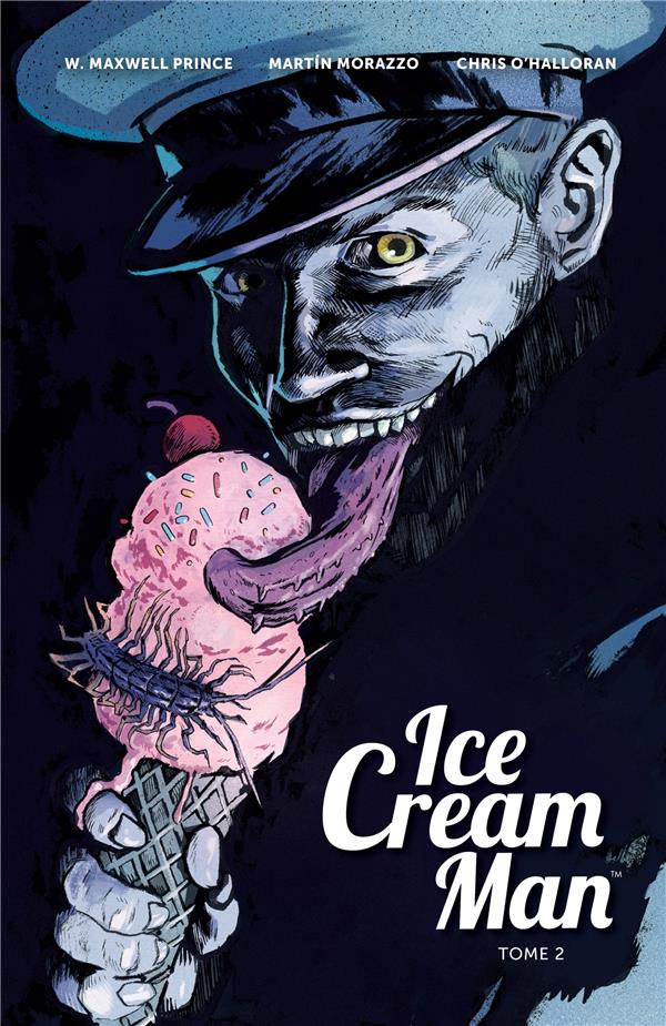 ICE CREAM MAN - TOME 2 - ICE CREAM MAN T2