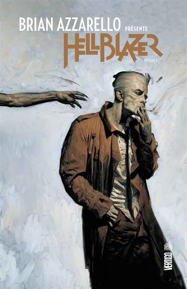 BRIAN AZZARELLO PRESENTE HELLBLAZER - TOME 1