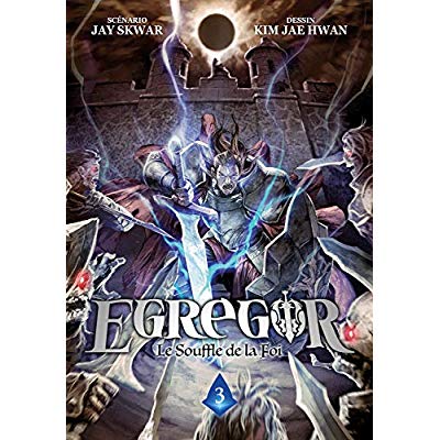 EGREGOR - TOME 3 - LE SOUFFLE DE LA FOI