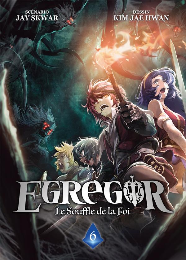 EGREGOR - TOME 6 - LE SOUFFLE DE LA FOI