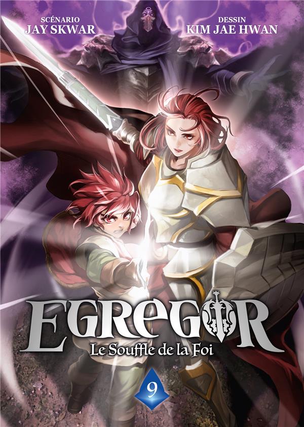 EGREGOR : LE SOUFFLE DE LA FOI - TOME 9