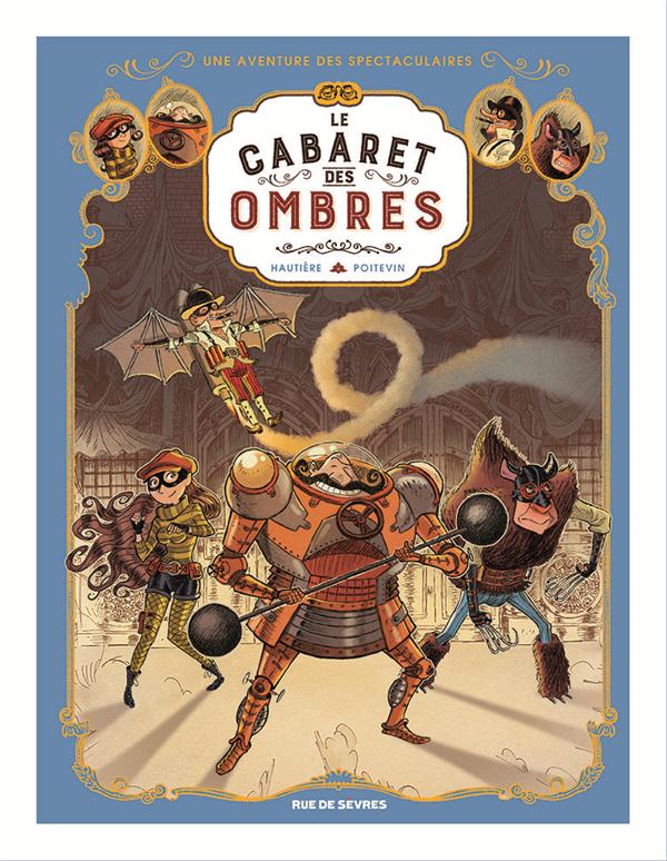 LES SPECTACULAIRES TOME 1 LE CABARET DES OMBRES + EX LIBRIS PULP'S OFFERT