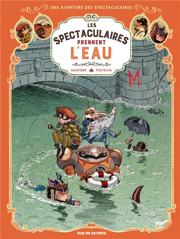 SPECTACULAIRES TOME 3 - LES SPECTACULAIRES PRENNENT L'EAU (LES)