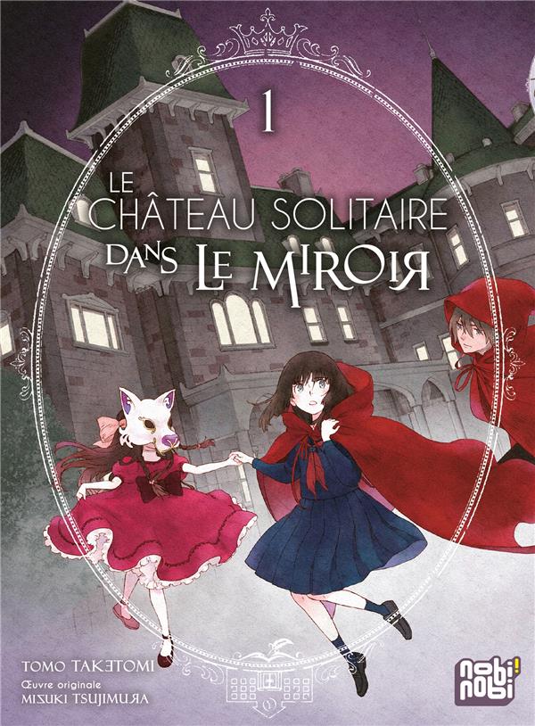 LE CHATEAU SOLITAIRE DANS LE MIROIR T01