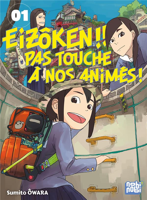 EIZOKEN ! PAS TOUCHE A NOS ANIMES !! T01