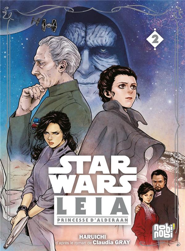 STAR WARS - LEIA, PRINCESSE D'ALDERAAN T02