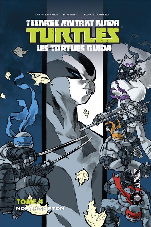 LES TORTUES NINJA - TMNT, T4 : NORTHAMPTON