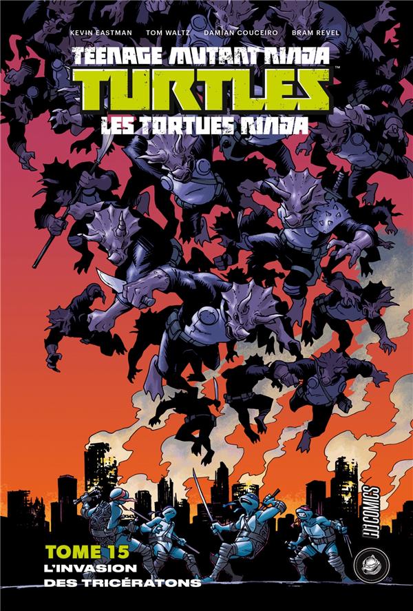 LES TORTUES NINJA - TMNT, T15 : L'INVASION DES TRICERATONS