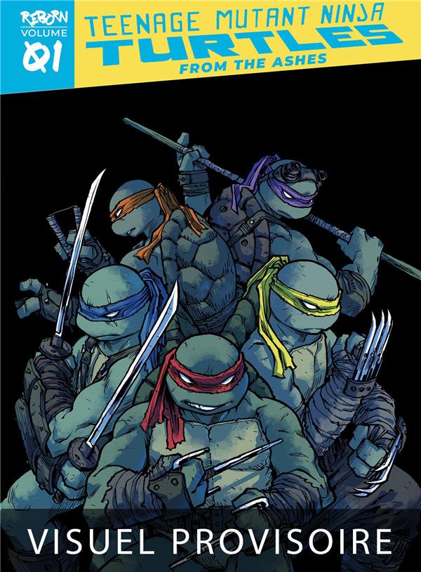 LES TORTUES NINJA - TMNT REBORN, T1 : RENAISSANCE