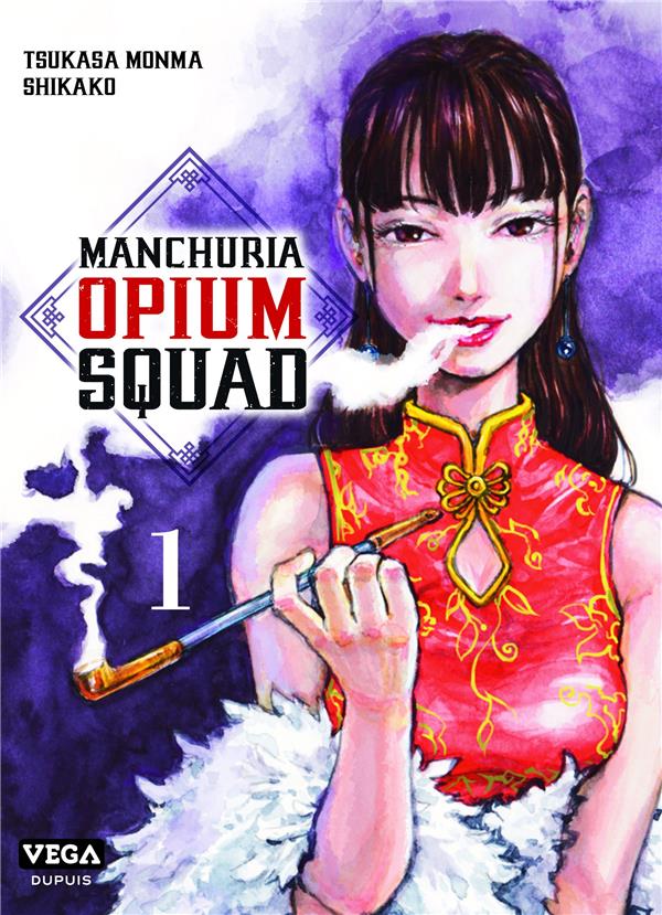 MANCHURIA OPIUM SQUAD - TOME 1