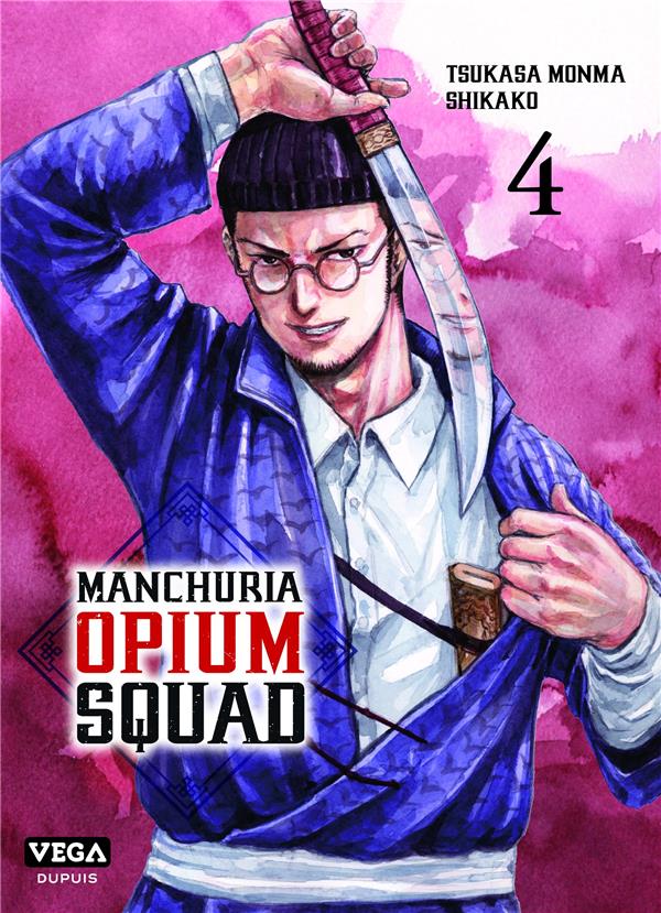 MANCHURIA OPIUM SQUAD - TOME 4