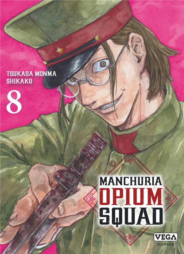 MANCHURIA OPIUM SQUAD - TOME 8