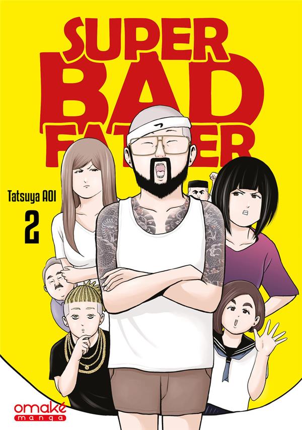 SUPER BAD FATHER - TOME 2 (VF)