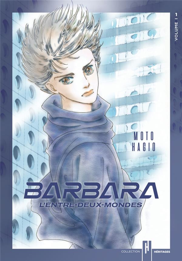 HERITAGES - BARBARA, L'ENTRE-DEUX-MONDES - TOME 1