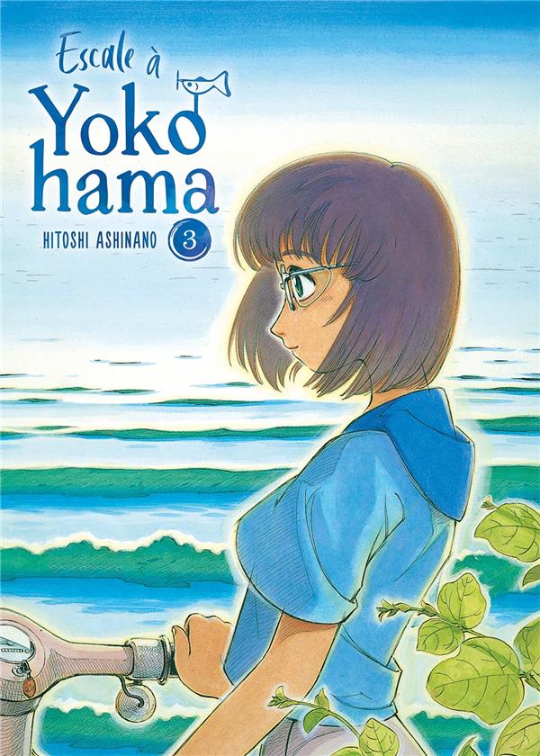 ESCALE A YOKOHAMA - TOME 3