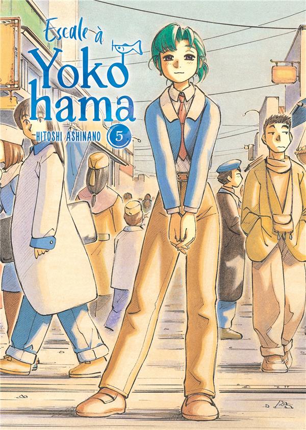 ESCALE A YOKOHAMA - TOME 5