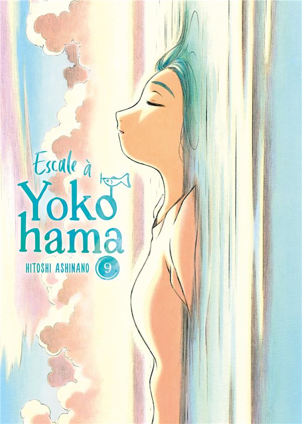 ESCALE A YOKOHAMA - TOME 9